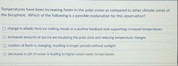 Solved Temperatures have been increasing faster in the polar | Chegg.com