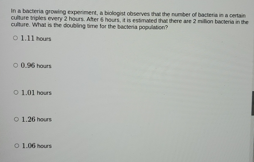 Solved In a bacteria growing experiment, a biologist | Chegg.com