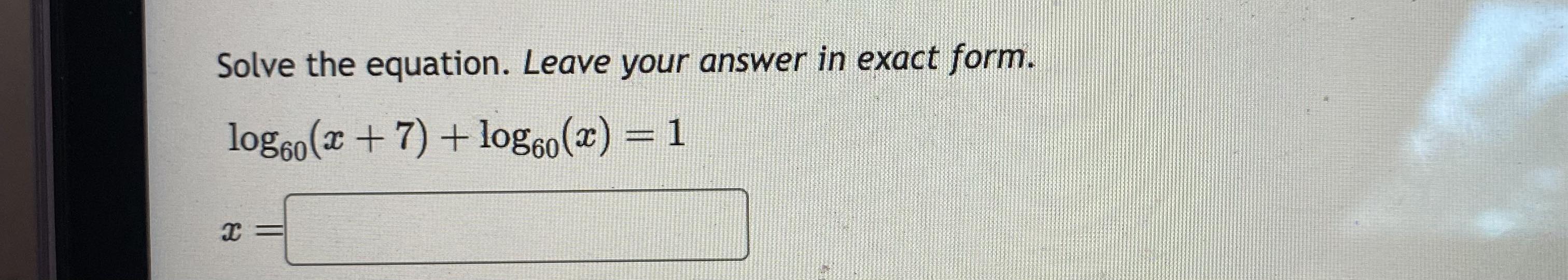 Solved Solve the equation. Leave your answer in exact | Chegg.com