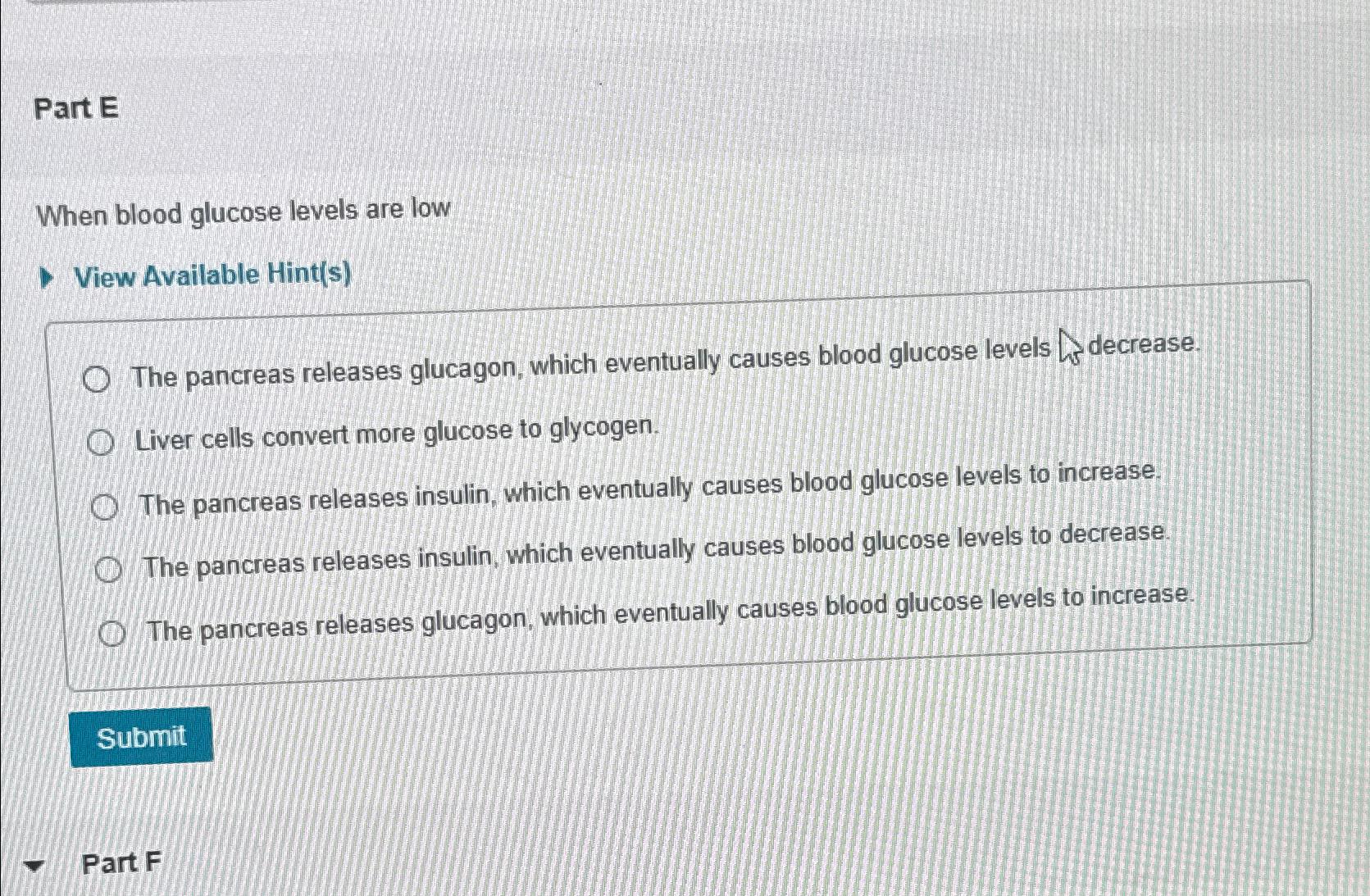 solved-part-ewhen-blood-glucose-levels-are-lowview-available-chegg