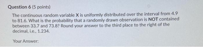 Solved Question 6 (5 points) The continuous random variable | Chegg.com
