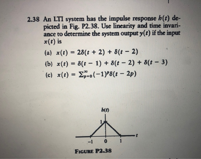 Solved 2 38 An Lti System Has The Impulse Response H T De