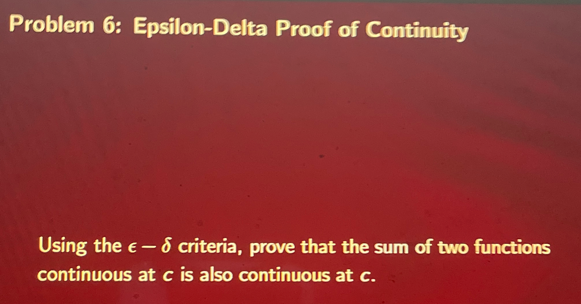 Solved Problem 6: Epsilon-Delta Proof of ContinuityUsing the | Chegg.com