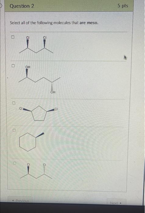 Solved >> Question 1 4 pts Select all of the molecules below | Chegg.com
