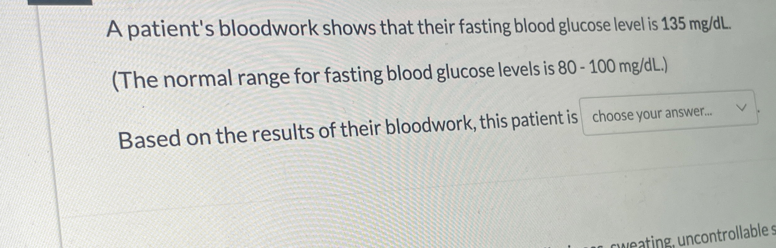 Solved A patient's bloodwork shows that their fasting blood
