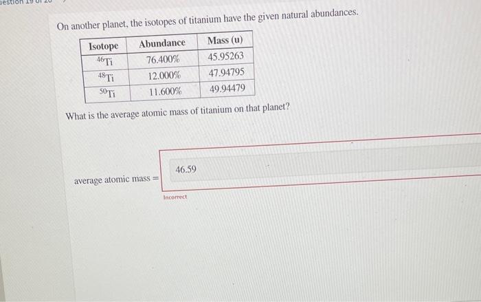 Solved On annther planet, the isotopes of titanium have the | Chegg.com