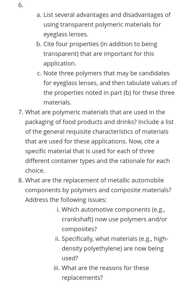 Solved 6. a. List several advantages and disadvantages of | Chegg.com