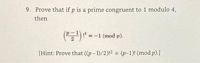 Solved 9. Prove that if p is a prime congruent to 1 modulo | Chegg.com
