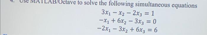 Solved 1. USE INAILAB/Octave to solve the following | Chegg.com