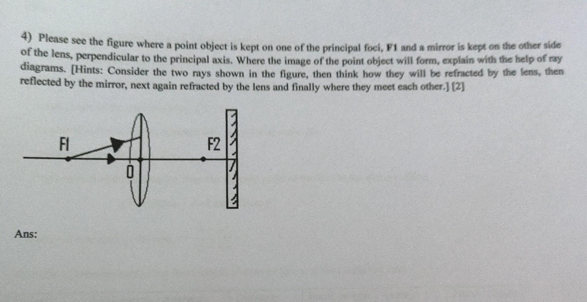 Solved 4) Please see the figure where a point object is kept | Chegg.com