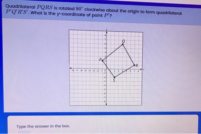 Solved Quadrilateral Pqrs Is Rotated 90° Clockwise About The 0706