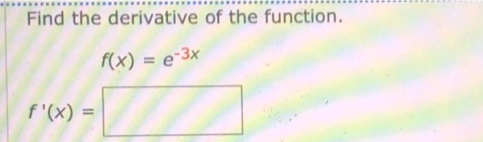 Solved Find the derivative of the function f by using the | Chegg.com