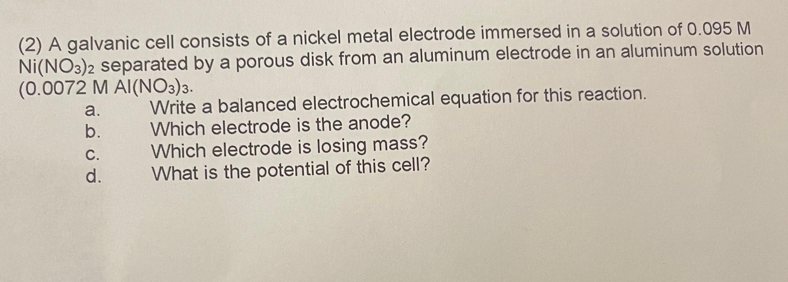 Solved (2) ﻿A galvanic cell consists of a nickel metal