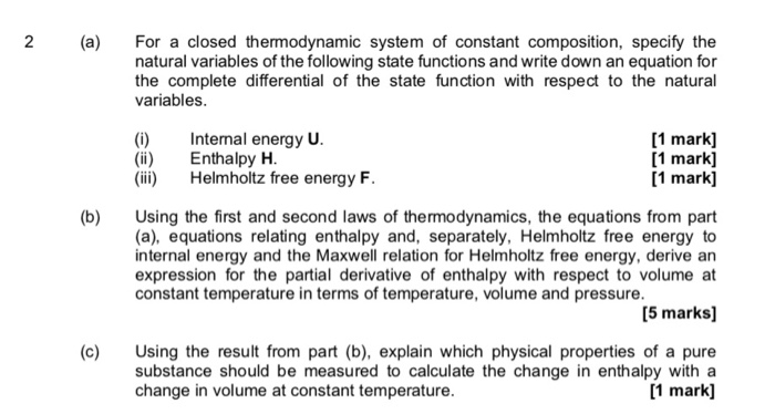 Solved 2 (a) For a closed thermodynamic system of constant | Chegg.com