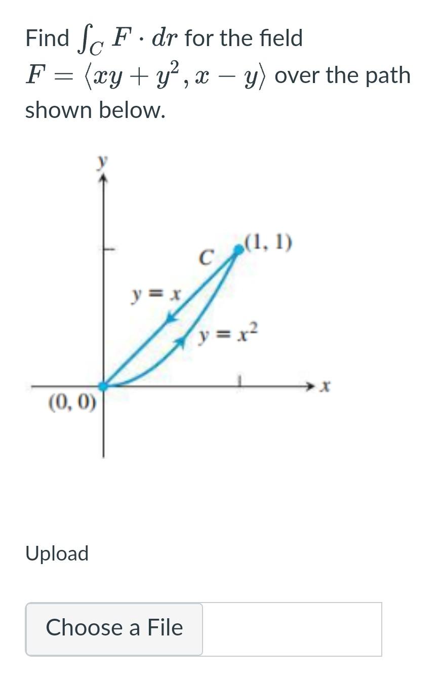 Solved Find ∫CF⋅dr for the field F= xy+y2,x−y over the path | Chegg.com