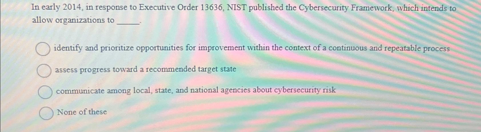 Solved In early 2014 , ﻿in response to Executive Order | Chegg.com