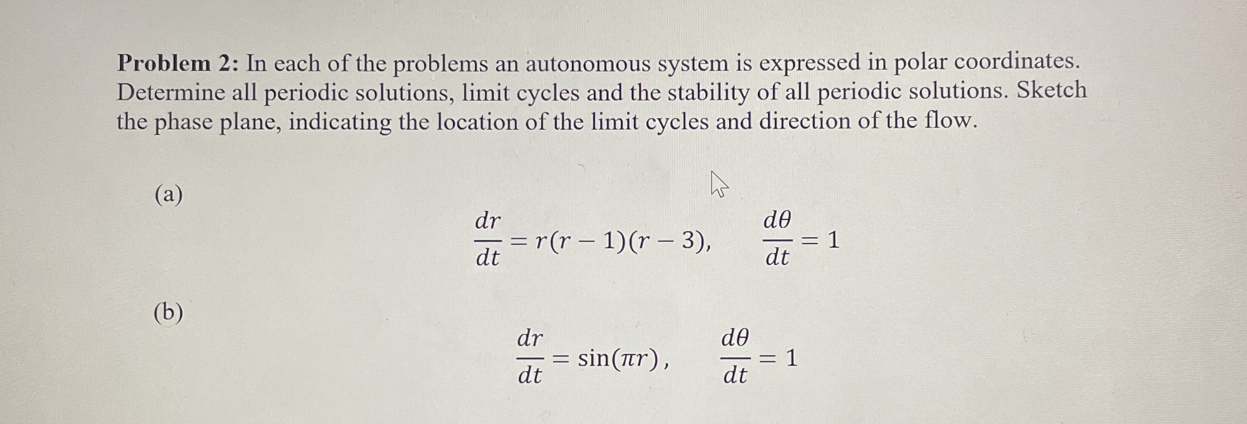 Solved Problem 2: In each of the problems an autonomous | Chegg.com