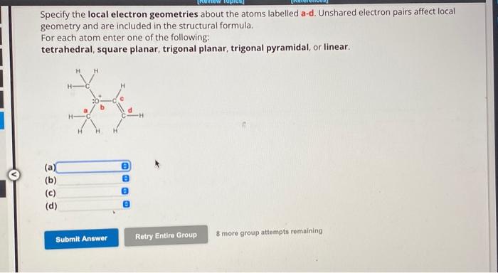 Solved Specify The Local Electron Geometries About The Atoms | Chegg.com