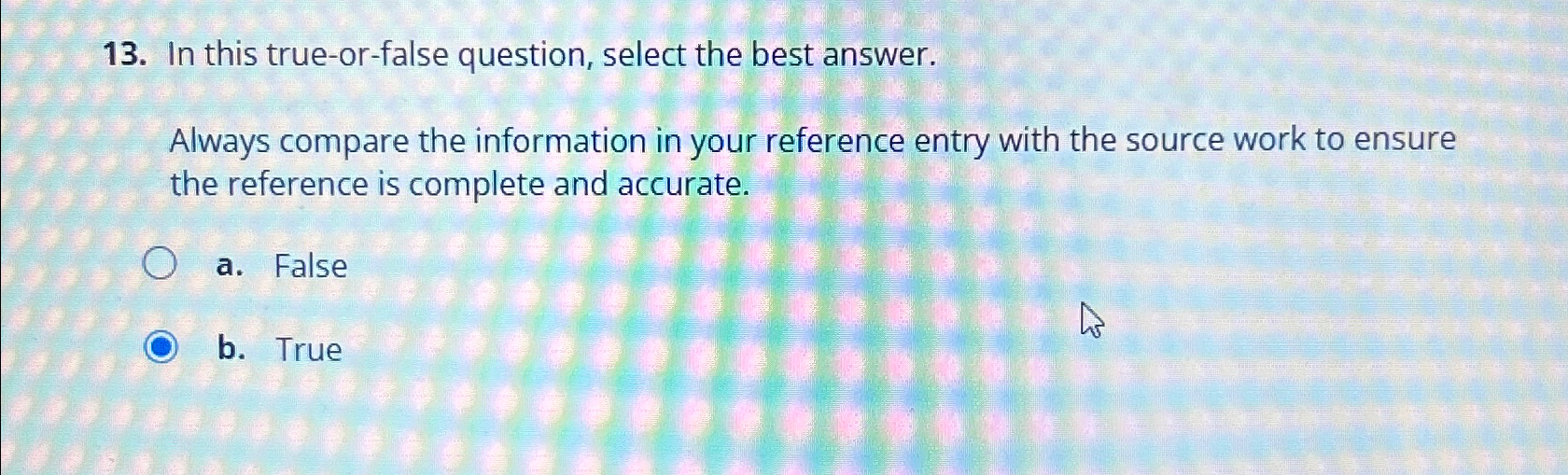Solved In this true-or-false question, select the best | Chegg.com