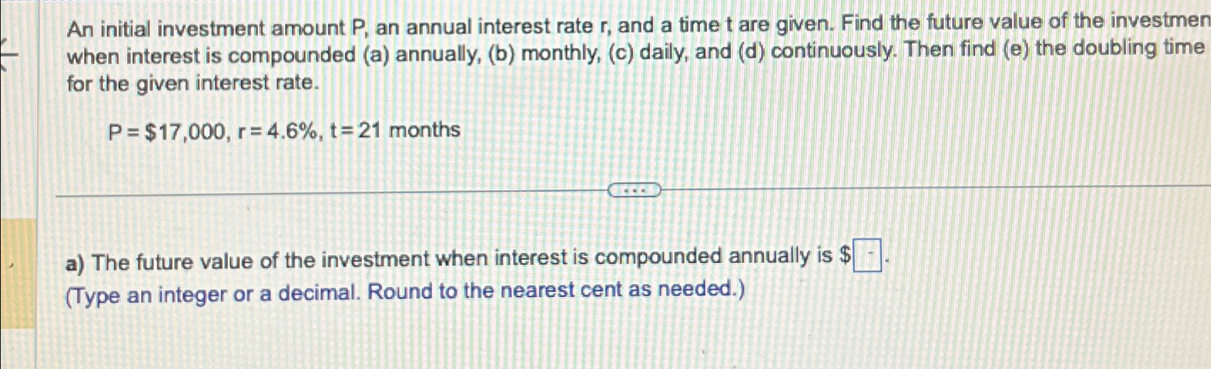 Solved An initial investment amount P, ﻿an annual interest | Chegg.com