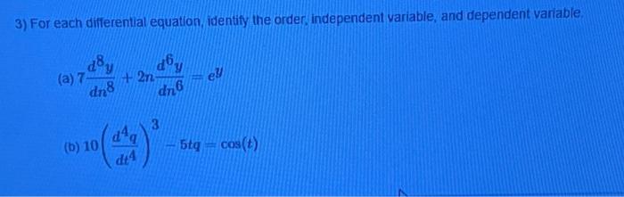 Solved 3 For Each Differential Equation Identify The Order