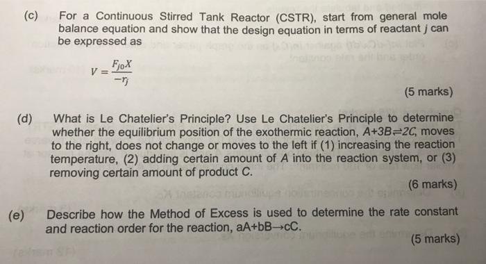 Solved (c) For a Continuous Stirred Tank Reactor (CSTR), | Chegg.com