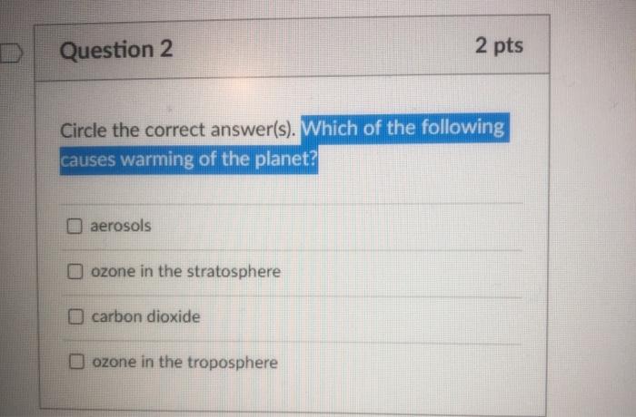 Solved Question 2 2 pts Circle the correct answer(s). Which | Chegg.com
