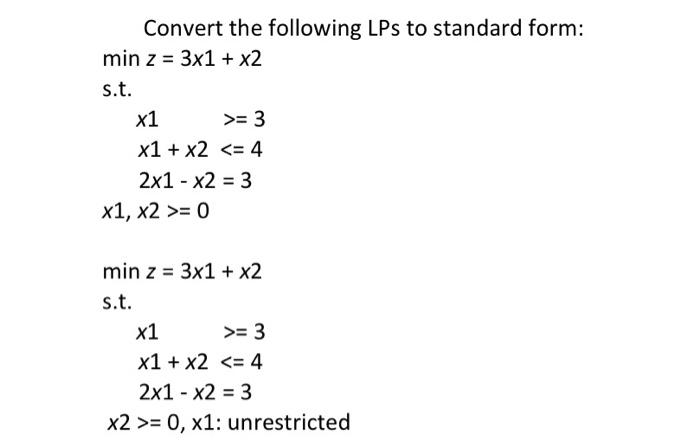 Solved Convert the following LPs to standard form: | Chegg.com