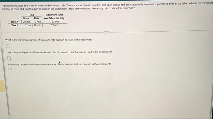 Solved A psychologist uses two types of boxes with mice and | Chegg.com