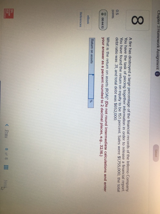 Solved Chapter 3 Homework Assignment i Saved A fire has | Chegg.com