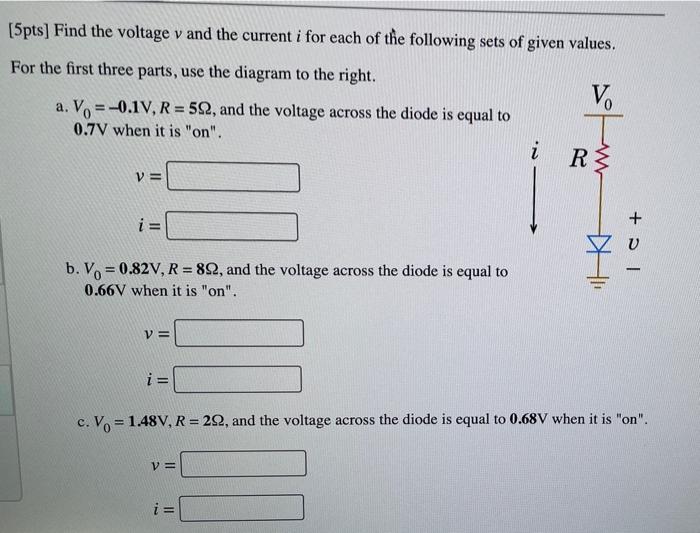 Solved 5pts] Find the voltage v and the current i for each | Chegg.com