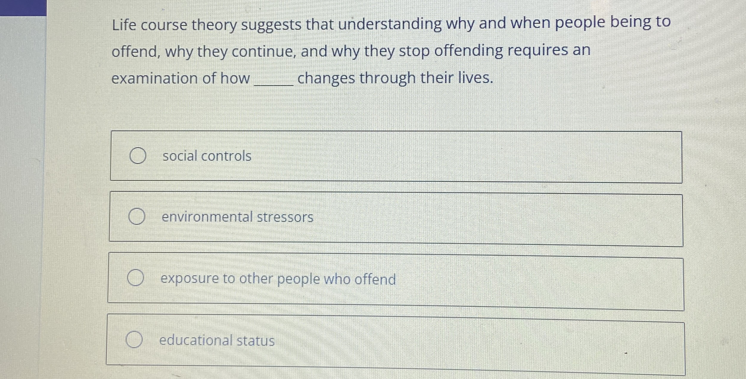 Solved Life course theory suggests that understanding why | Chegg.com