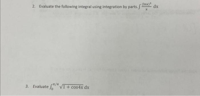 Solved 2. Evaluate the following integral using integration | Chegg.com