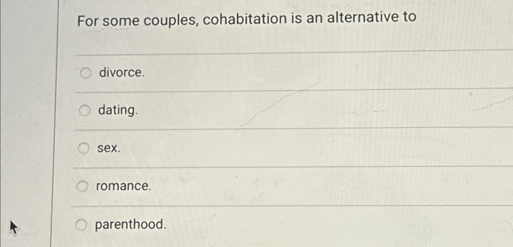 Solved For some couples, cohabitation is an alternative | Chegg.com