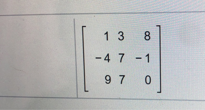 Solved Use the specified row transformation to change the Chegg