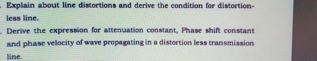 Solved Explain about line distortions and derive the | Chegg.com