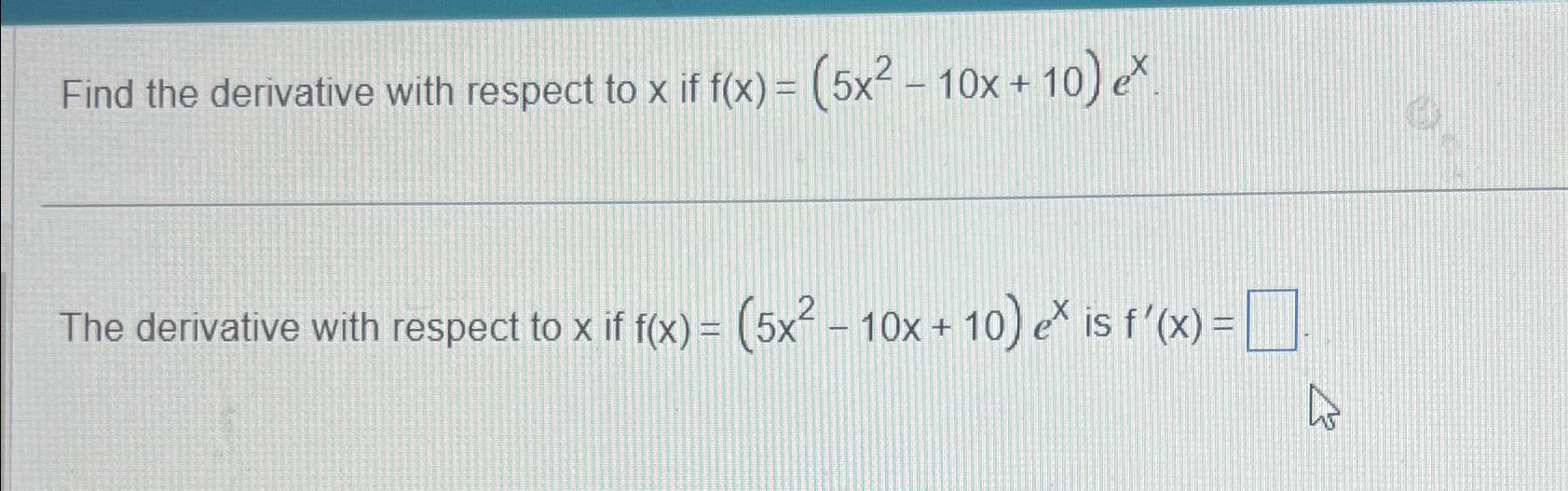 derivative of x 2 x with respect to x