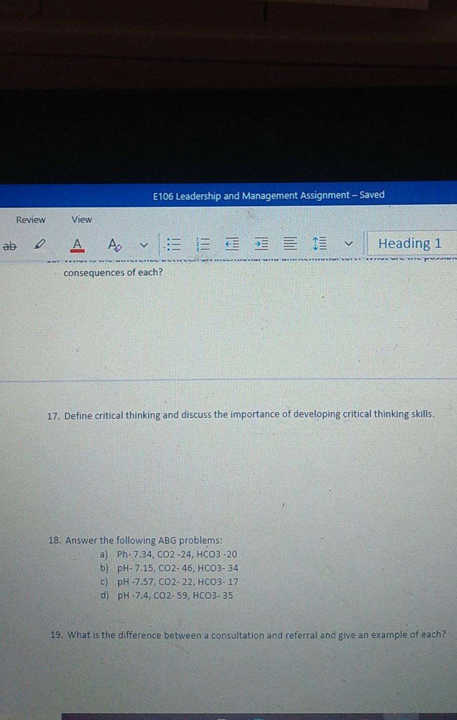 E106 Leadership and Management Assignment - Saved Review View ab А A. Inil Heading 1 consequences of each? 17. Define critica