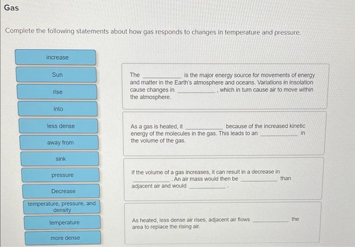 Solved Gas Complete the following statements about how gas | Chegg.com