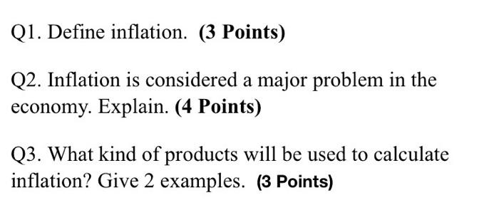 Solved Q1. Define inflation. (3 Points) Q2. Inflation is | Chegg.com