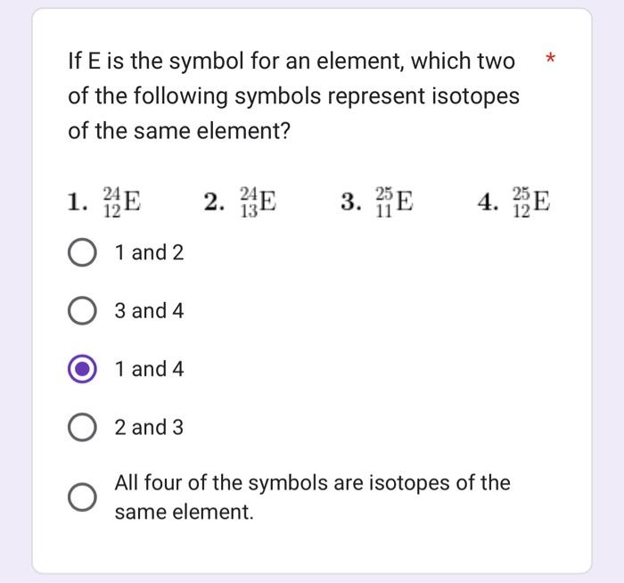 Solved If E is the symbol for an element, which two of the | Chegg.com
