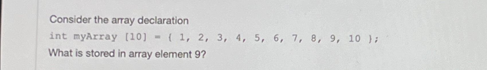 Solved Consider The Array Declaration Int MyArray | Chegg.com