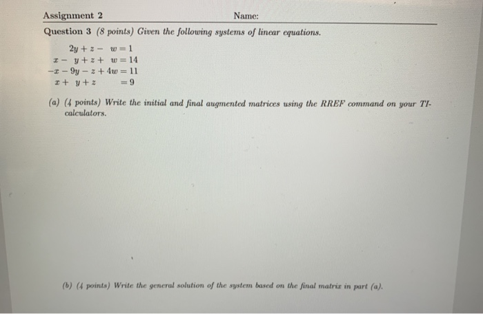 Solved Assignment 2 Name: Question 3 (8 points) Given the | Chegg.com