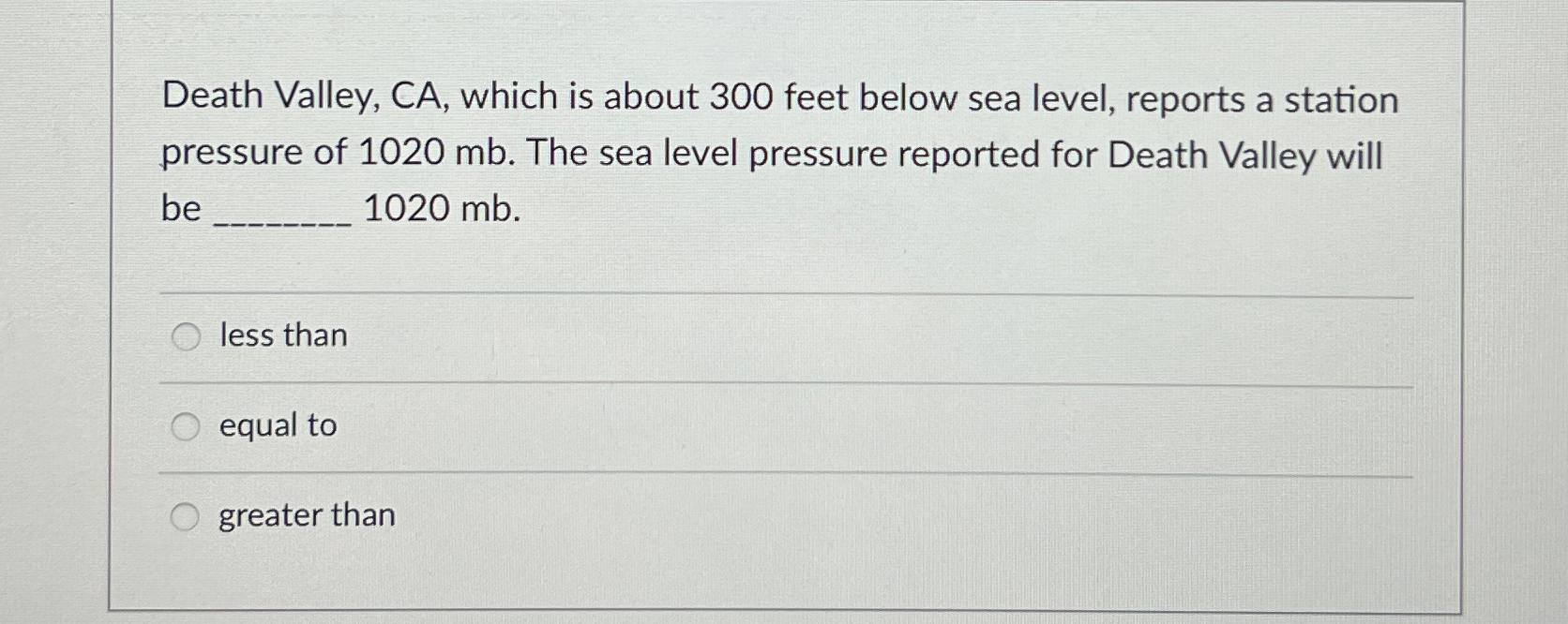 Solved Death Valley, CA, ﻿which is about 300 ﻿feet below sea | Chegg.com