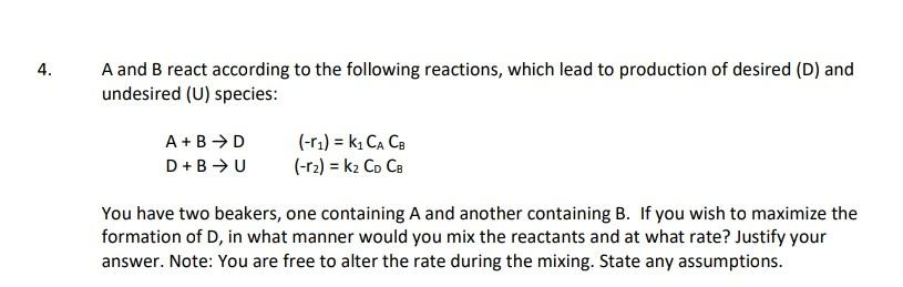 Solved 4. A And B React According To The Following | Chegg.com