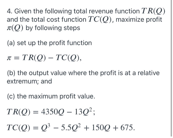 Total Revenue Example Questions Solved 1. Find the maximum of the following total revenue | Chegg.com