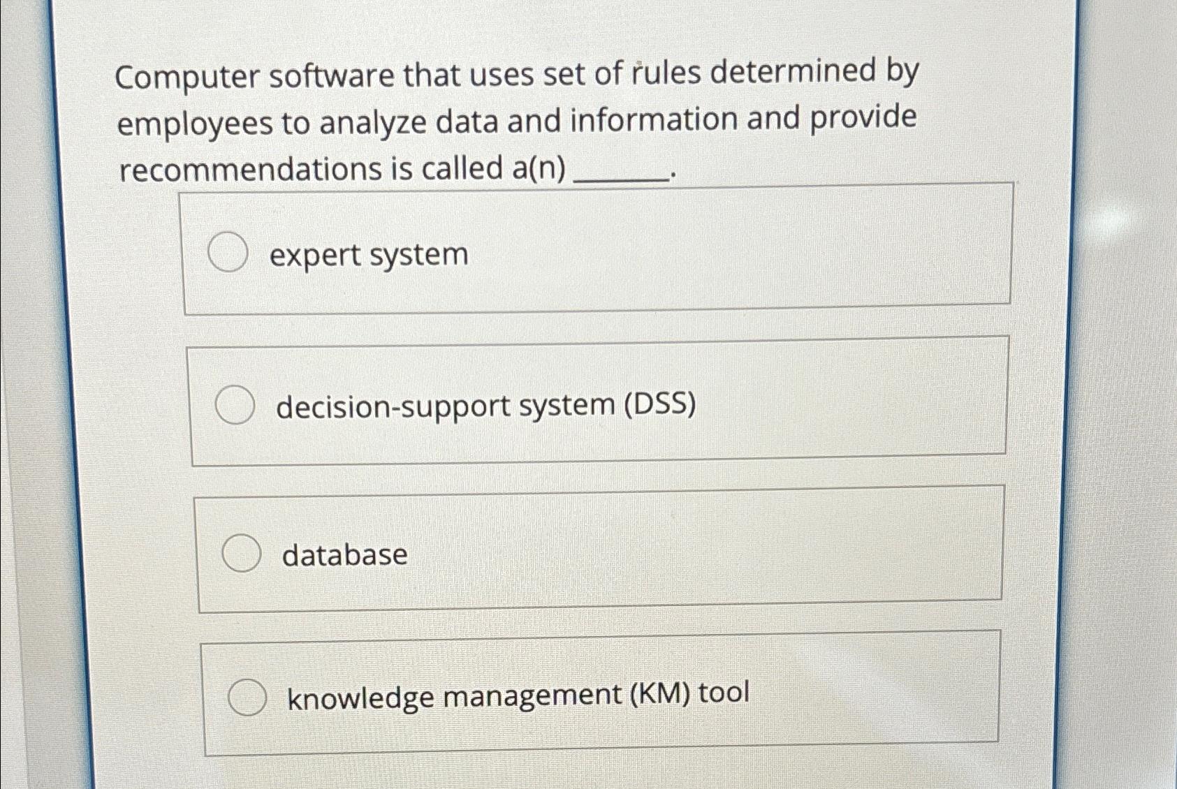 Solved Computer software that uses set of rules determined | Chegg.com