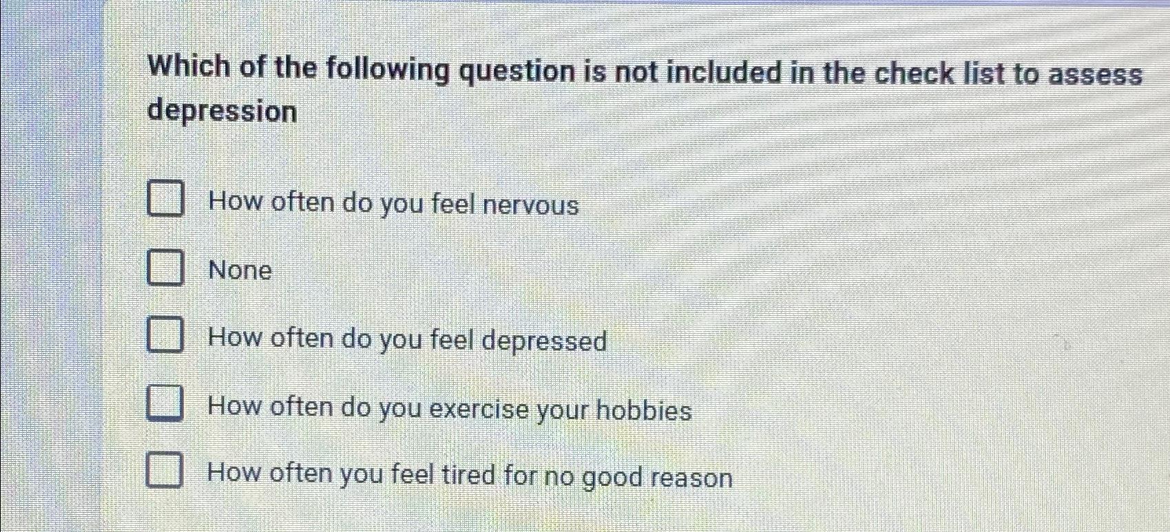 Solved Which of the following question is not included in | Chegg.com