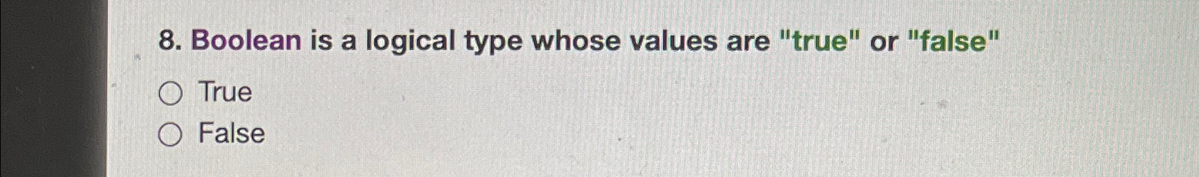 Solved Boolean is a logical type whose values are 