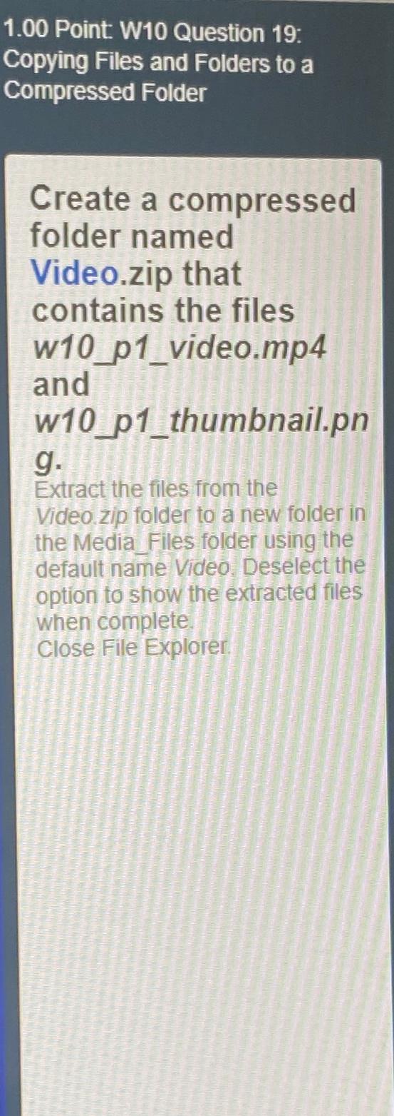 Solved 1.00 ﻿Point: W10 ﻿Question 19: Copying Files and | Chegg.com